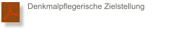 Denkmalpflegerische Zielstellung